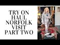 Try on haul with fairfax and favour  norfolk visit part two