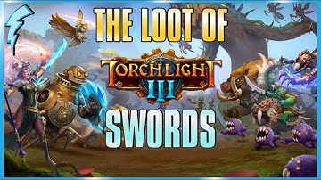 The Loot of Torchlight 3 - Swords (ex-Torchlight Frontiers)