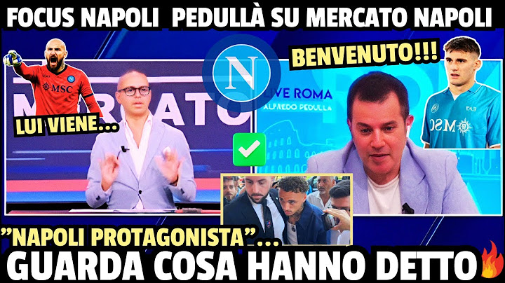 FOCUS NAPOLI 🔥🔵 BENVENUTO ✅️🤑 PEDULLÀ HA CONFERMATO | CALCIOMERCATO