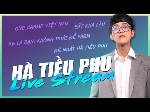 HÀ TIỀU PHU LIVE 