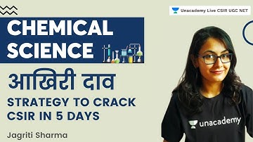 Aakhri Daav | Strategy to Crack CSIR in 5 Days | Chemical Science | Jagriti Sharma