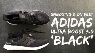 Adidas Ultra Boost 3.0 'Black' | UNBOXING & ON FEET | fashion shoes | 2017 | HD