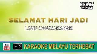 Selamat Hari Jadi | Karaoke l Minus One | Tanpa Vocal | Lirik Video HD