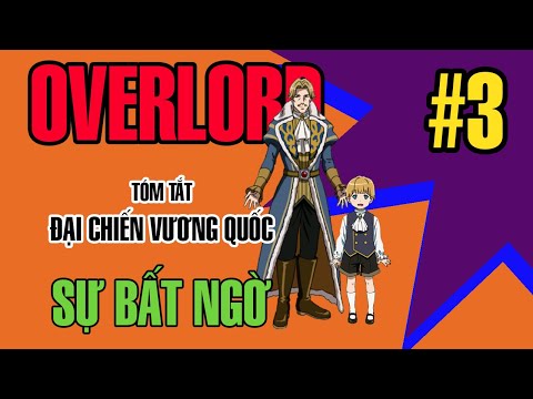 Video Overlord - Tóm Tắt - Đại chiến vương quốc tập 3 - Sự... - youtube