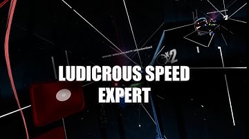 Beat Saber Ludicrous Speed - Expert