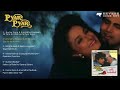 Pyar Pyar 1993 Jukebox Full Songs Sujoy Mukherjee Rajeshwari Kiran Kumar Paresh Rawal 