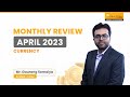 April 2023 currency market review  expert analysis  insights