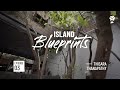 Island blueprints  episode three architect thisara thanapathy