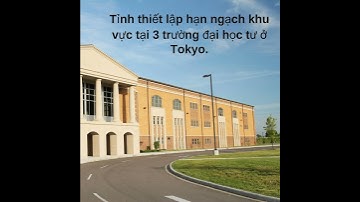 Tỉnh thiết lập hạn ngạch khu vực tại 3 trường đại học tư ở Tokyo.