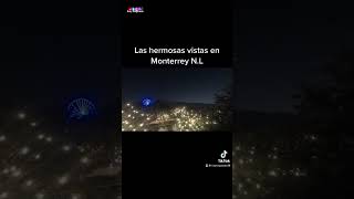 Las hermosas vistas de Monterrey 😍