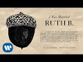 Tegan and Sara present The Con X: Covers – I Was Married – Ruth B.