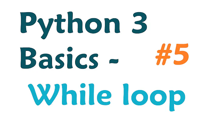 Python 3 programming tutorial: While Loop