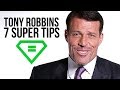 Tony Robbins | 7 Super Tips