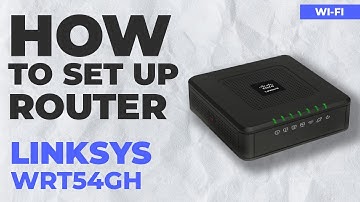✅ How to Set Up CISCO LINKSYS WRT54GH Router