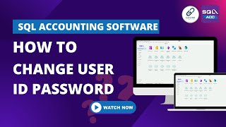 Famous How To Change User ID Password in SQL Accounting Software Profile