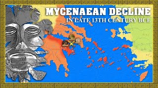 Mycenaean Crisis & Decline in Late 13th Century BCE