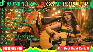Download Lagu 🔥Sekali Putar, Langsung Ketagihan – Reggae Santai Paling Nyaman #coveraccoustic MP3