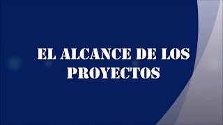 Gestión del Alcance del Proyecto