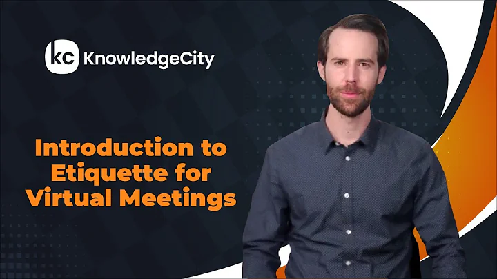 Introduction to Etiquette for Virtual Meetings - Introduction | Knowledgecity