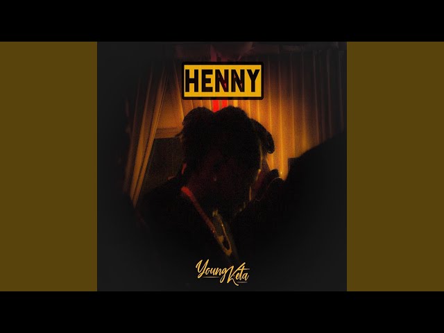 Young Keta - Henny