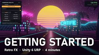 Getting Started with CatfeShader Retro FX — Unity 6 URP screen effects in 4 minutes