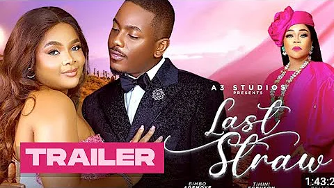 Last Straw Teaser || Nollywood Movie || Bimbo Ademoye, Timini, Shaffy Bello