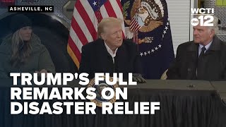 Trump's full remarks in Asheville, NC on disaster relief and FEMA