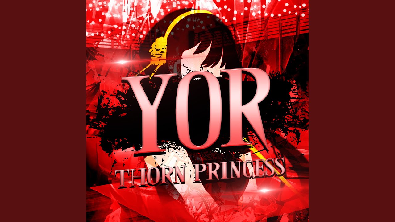 Yor: Thorn Princess