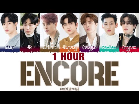 [1 HOUR] GOT7 - 'ENCORE' Lyrics [Color Coded_Han_Rom_Eng]