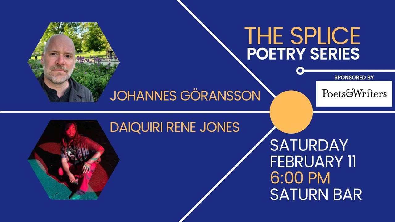The Splice Poetry Series: Johannes Göransson & Daiquiri Rene Jones