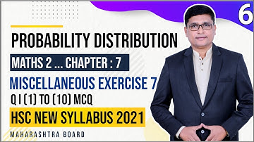 Probability Distribution Miscellaneous Ex.7 Q.1 MCQ Part 6 | Maths II HSC 2022 | Maharashtra Board