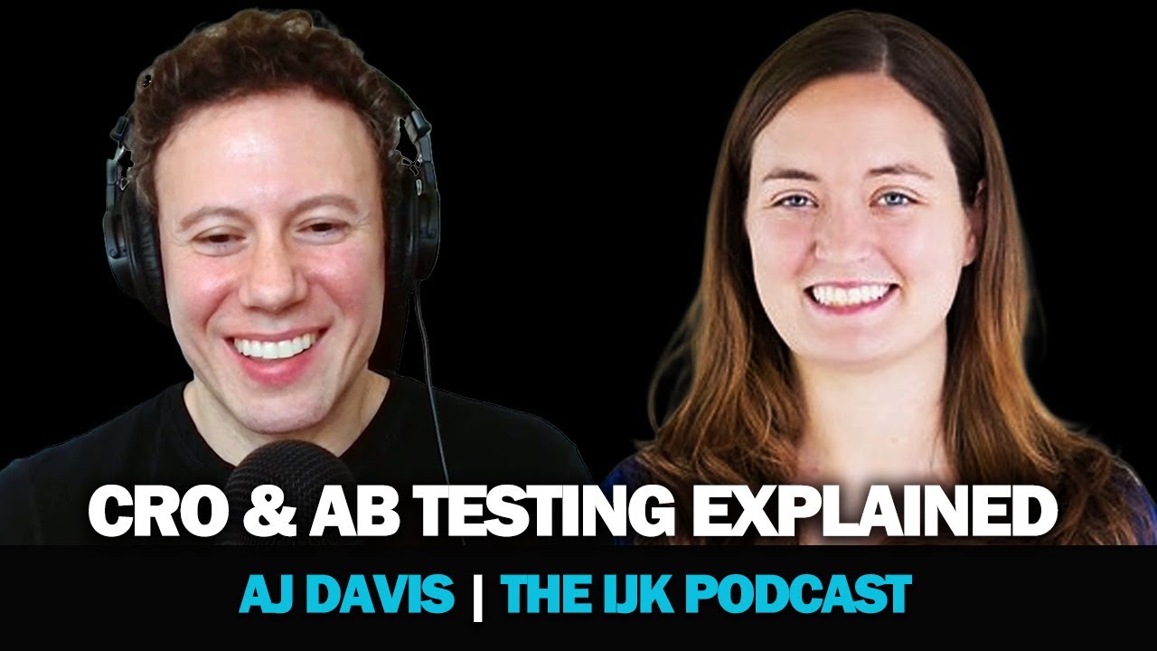 AJ Davis | Turn Online Visitors into Customers with CRO and A/B Testing | Ep 16