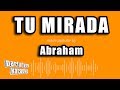 Abraham - Tu Mirada (Versión Karaoke)