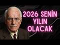 EĞER BU VİDEOYU GÖRÜYORSAN, 2026 SENİN YILIN | CARL JUNG