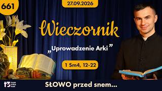 WIECZORNIK 🌙 „Uprowadzenie Arki' [1 Sm4, 12-22]