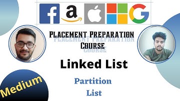 Partition List  || Linked List 11 || Placement Preparation Series || LeetCode 86|| Medium ||