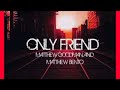 Matthew Goodman Matthew Bento Only Friend mp3