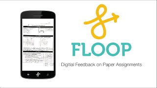 Floop - The only paper to digital feedback tool for Students and Teachers. #GSB2015