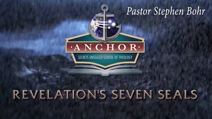 15. The Sixth Seal, Pt. 1 - Stephen Bohr - Revelation’s Seven Seals - Anchor 2019