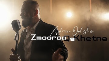 Adonee Odisho - Zmooroo Qa Khetna - 2025 ( Official Music Video)