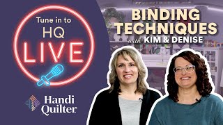 HQ Live: Binding Techniques