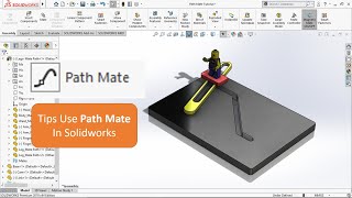 Quick Tips - Path Mate In Solidworks