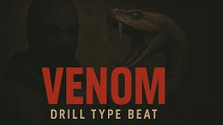 ''VENOM'' Free Drill Hard Trap beat Instrumental Dark Rap Hip hop Freestyle Beats