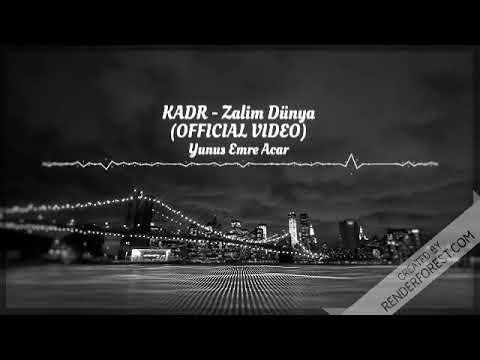 KADR - ZALIM DÜNYA ( OFFİCAL VİDEO )