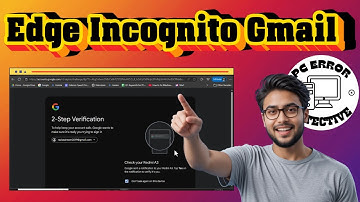 Hoe u Microsoft Edge kunt gebruiken om privé in te loggen bij Gmail - Gedetailleerde tutorial