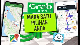 GRAB DRIVER...Maps Navigator Yang Mana Jadi Pilihan Anda..? GMAPS atau WAZE screenshot 3