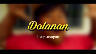 DOLANAN USUP - USUPAN || SHORT MOVIE