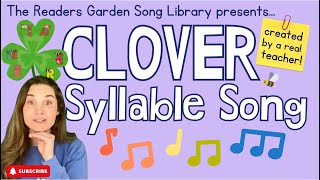 🎵 The CLOVER Syllable Song: Learn and Sing this Phonics Mnemonic!