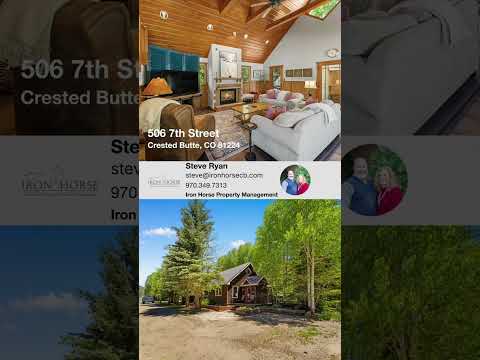 506 7th Street, Crested Butte, CO home video tour