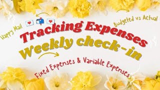 Happy Mail 💌 @Beautifulmeandyou @vdasbudget / BUDGET vs Actual /Tracking Expenses/Wkly Check-in💸